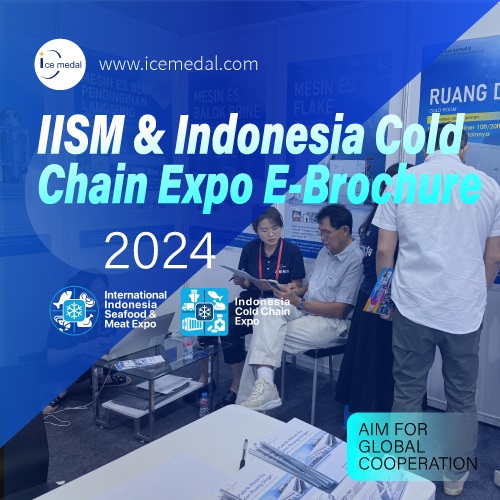 IISM และอินโดนีเซีย Cold Chain Expo 2024 × Hunan Icemedal (Icemedal)